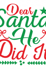 Dear Santa He Did It, Christmas Free Svg File
