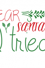 Dear Santa I Tried, Christmas Free Svg File