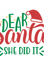 Dear Santa She Did It, Christmas Free Svg File