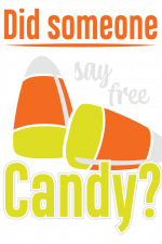 Did Someone Say Free Candy, Funny Free Svg File