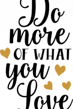 do more of what you love, inspirational free svg file