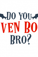 Do You Even Boo Bro, Halloween Bat Free Svg File