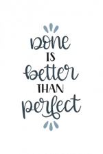 Done Is Better Than Perfect, Motivational Free Svg File
