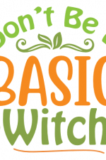 Don't Be A Basic Witch, Candy Free Svg File