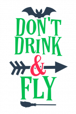 Don't Drink And Fly, Halloween Free Svg File