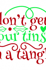 Don't Get Your Tinsel In A Tangle, Christmas Free Svg File