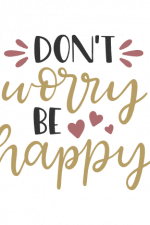Don't Worry Be Happy, Hearts, Motivational Free Svg File