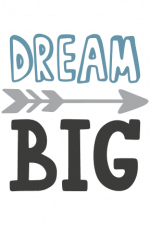 Dream Big, Arrow Free Svg File