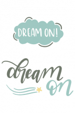 Dream On, Motivational Free Svg File