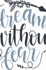 dream without fear, inspirational free svg file