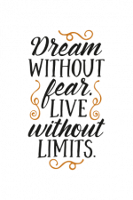 Dream Without Fear Live Without Limits, Motivational, Positive Free Svg File