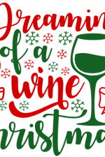 Dreaming Of A Wine Christmas, Holiday Free Svg File
