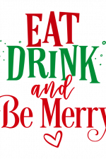 Eat Drink And Be Merry, Christmas Free Svg File