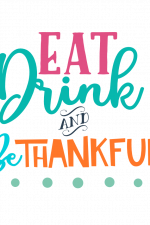 Eat Drink And Be Thankful, Thanksgiving Free Svg File