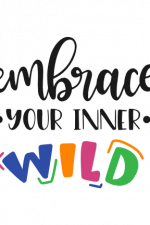 Embrace Your Inner Wild, Camping, Hiking, Vacation Free Svg File