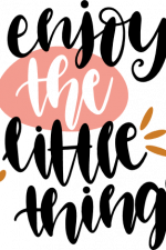 enjoy the little things, inspirational free svg file