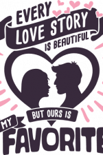 every love story is beautiful but ours is my favorite, valentine's day free svg file