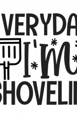 Everyday I'm Shovelin Free Svg File