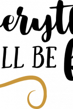 everything will be fine, inspirational free svg file