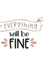 Everything Will Be Fine, Inspirational Free Svg File