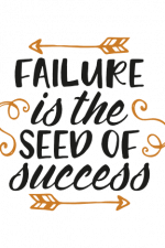 Failure Is The Seed Of Success, Motivational Free Svg File