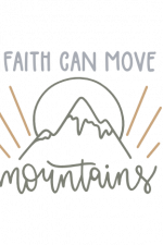 Faith Can Move Mountains, Motivational, Religious Free Svg File