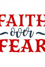 Faith Over Fear, sign, Religious Free Svg File