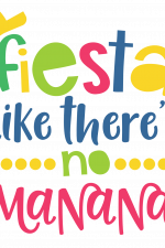 Fiesta Like There's No Manana Free Svg File