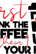 first i drink coffee then cut your hair, hair stylist free svg file