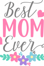 floral best mom ever, mother's day free svg file