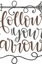 follow your arrow, inspirational free svg file