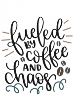 Fueled By Coffee And Chaos, Mom Life, Coffee Lover Free Svg File