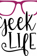 geek life, glasses free svg file image