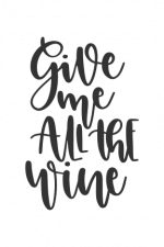 Give Me All The Wine, Drinking Free Svg File