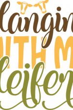 hanging with my heifers, cow, farm free svg file