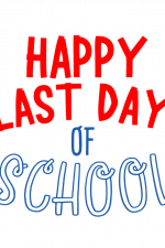 Happy Last Day Of School, Vacation Free Svg File