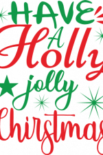 have a holly jolly christmas, holiday free svg file