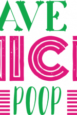 have a nice poop, funny bathroom free svg file