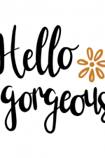 Hello Gorgeous, Flower Free Svg File