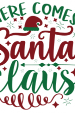 Here Comes Santa Claus, Christmas Free Svg File