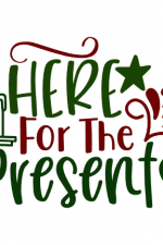 Here For The Presents, Christmas Free Svg File