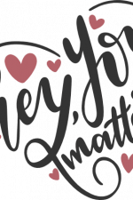 hey you matter, hearts, valentine's day free svg file