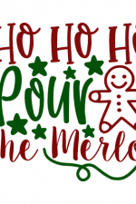 Ho Ho Ho Pour The Merlot, Christmas Free Svg File