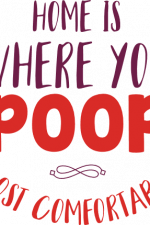 home is where you poop most comfortably, funny bathroom free svg file