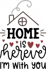 home is wherever i'm with you,
hearts, family free svg file