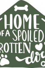 home of a spoiled rotten dog, paw,
bone, funny kennel free svg file