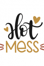 Hot Mess Free Svg File
