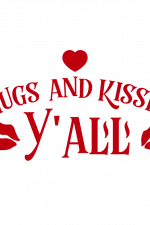 Hugs And Kisses Y'all, Love, Valentine's Day Free Svg File