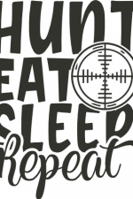hunt eat sleep repeat, hunter life free svg file