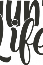 hunt life sign, hunting, hunter free svg file